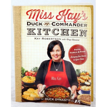 Photo 1 of Miss Kay's Duck Commander Kitchen : Faith Family & Food by Kay Robertson