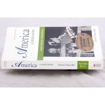 Photo 3 of America A Concise History Volume 2 Since 1865 (4th Edition) Henretta / Brody