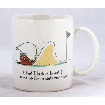 Coffee Mug "What I lack in...