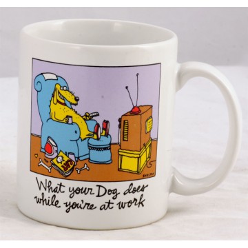 Coffee Mug "What your Dog...