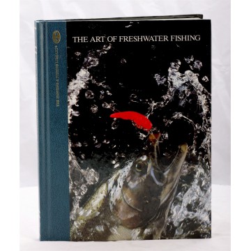 The Art Of Freshwater Fishing (The Hunting and Fishing Library) by Dick Sternber