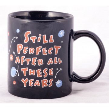 Coffee Mug "Still Perfect...