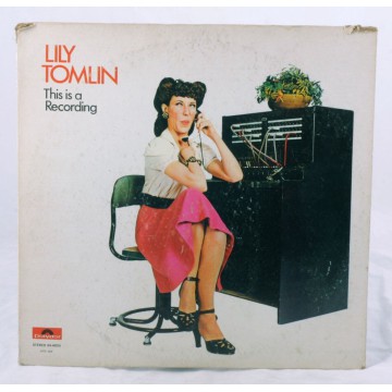 LILY TOMLIN This is a...